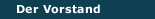 Der Vorstand